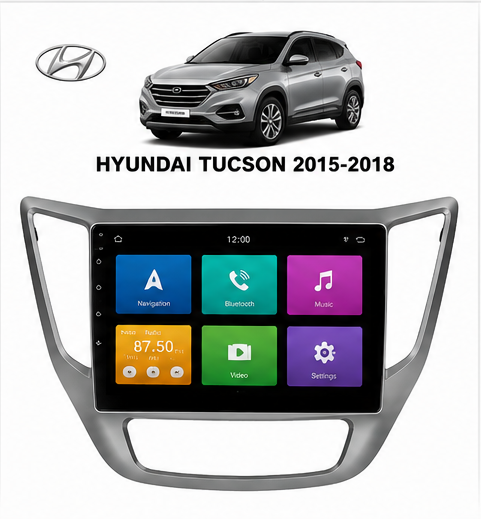 Poste Radio Android sur mesure pour Hyundai Tucson (2015-2018)